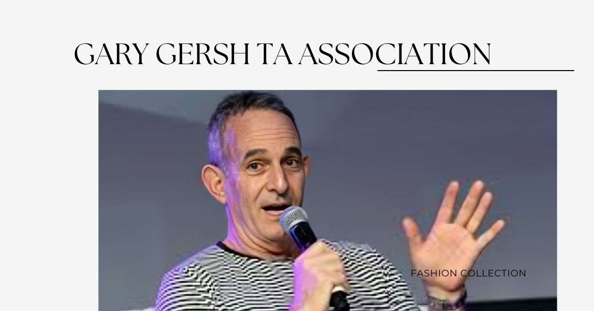 Gary Gersh TA Association