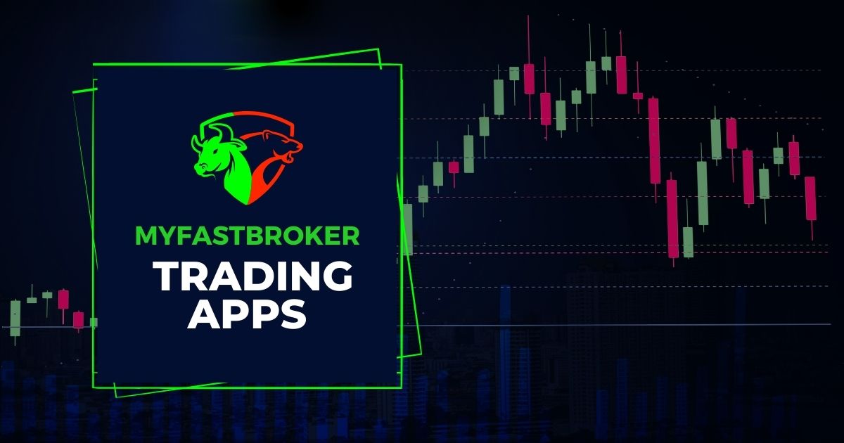 MyFastBroker Trading Apps