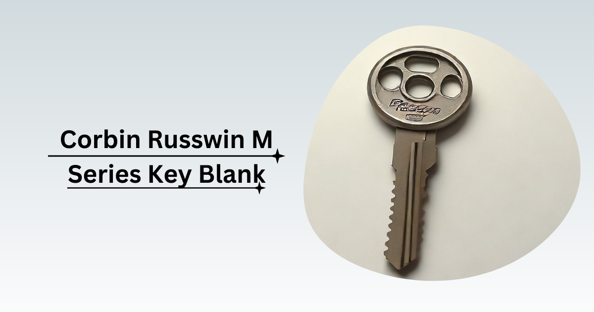 Corbin Russwin M Series Key Blank