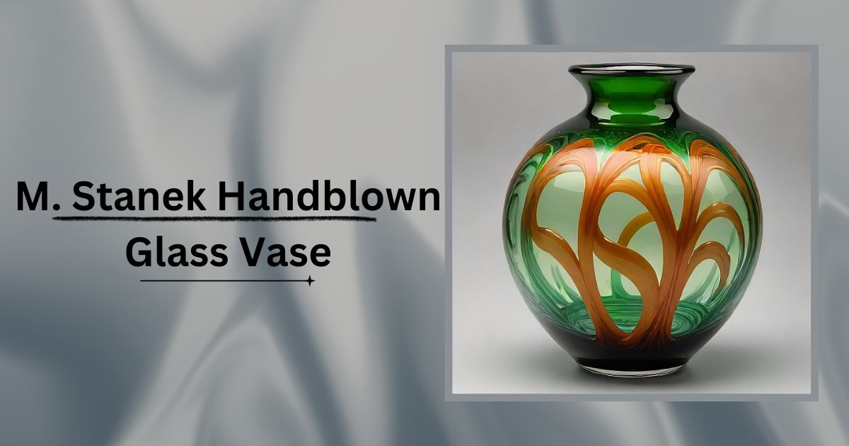 M. Stanek Handblown Glass Vase