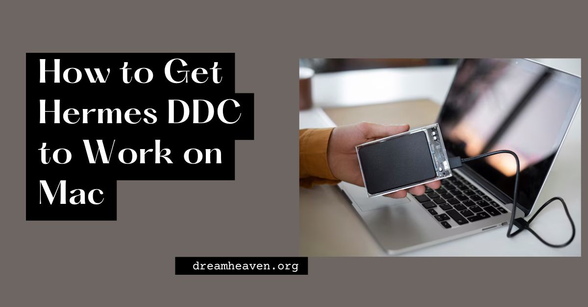 How to Get Hermes DDC to Work on Mac