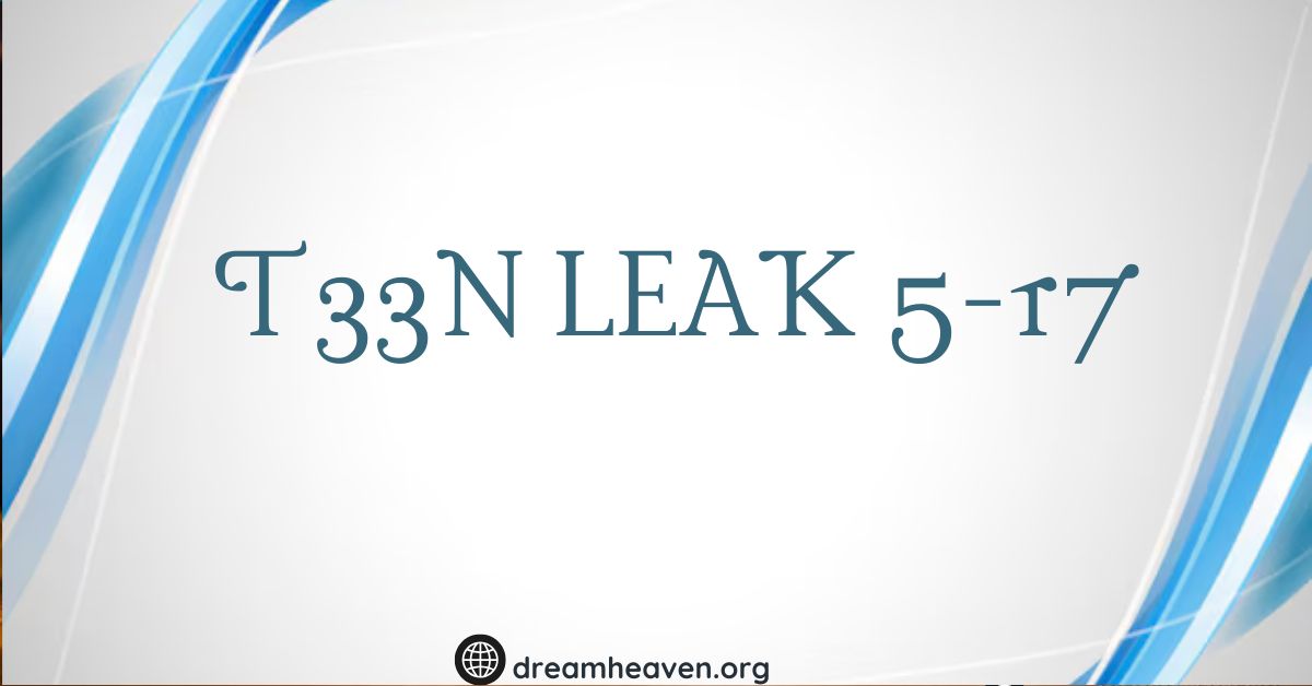 t33n leak 5-17